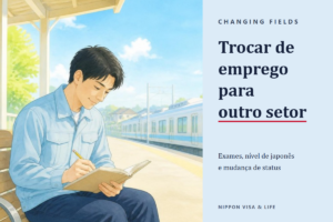 Como trocar de emprego para outro setor em Habilidades Específicas no Japão｜Aprovação no exame, categorias de trabalho e o fluxo da mudança de status de residência