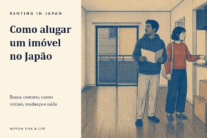 Como alugar um imóvel e se mudar no Japão｜Busca, contrato, custos iniciais, entrada, regras de convivência e saída