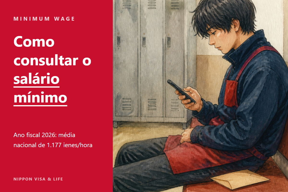 Como consultar o salário mínimo no Japão|Valores por província (ano fiscal Reiwa 8) e como calcular se o seu salário está abaixo do mínimo