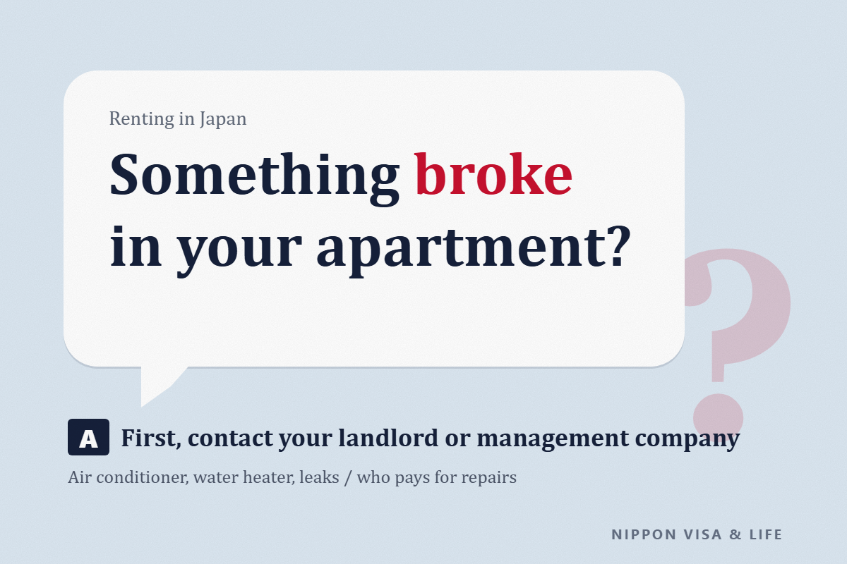 When Something Breaks in Your Rental Apartment in Japan: Who to Contact About the Air Conditioner, Water Heater or Leaks, and Who Pays for Repairs